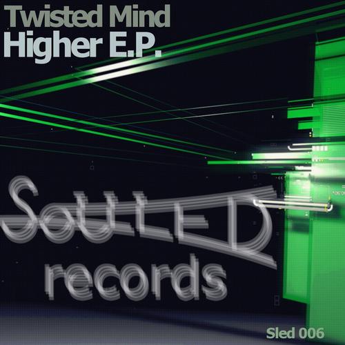Twisted Mind - Higher 2011