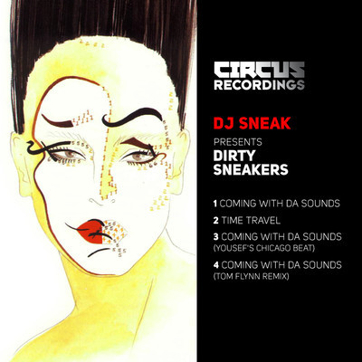 DJ Sneak, Dirty Sneakers - Coming With Da Sounds