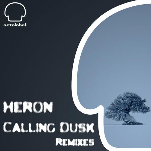 Heron - Calling Dusk Remixes