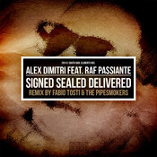 Alex Dimitri feat Raf Passiante - Signed Sealed Delivered (Incl Fabio Tosti Remix)