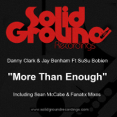 Danny Clark & Jay Benham feat. Susu Bobien - More Than Enough