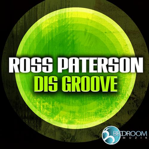 Ross Paterson - Dis Groove EP