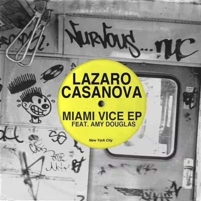 Lazaro Casanova - Miami Vice EP