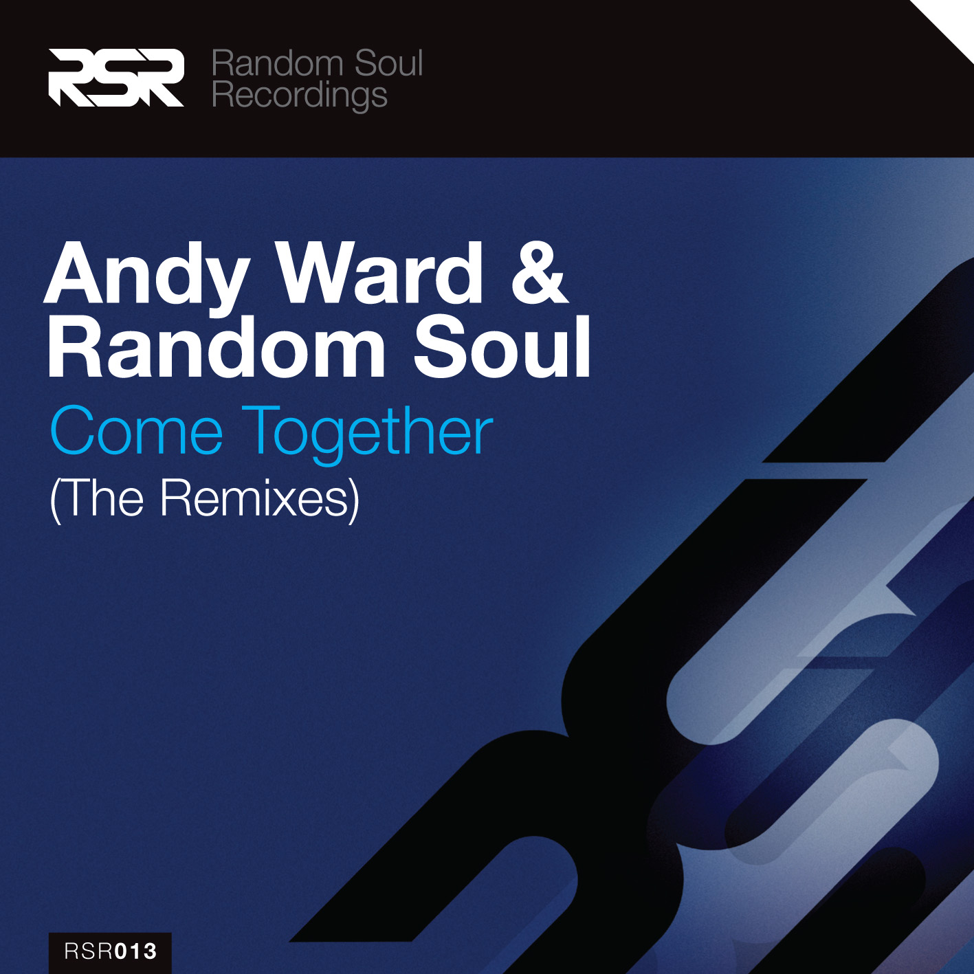 Andy Ward & Random Soul - Come Together (The Remixes)