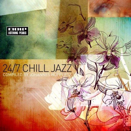 VA - Johannes Huppertz - 24/7 Chill Jazz