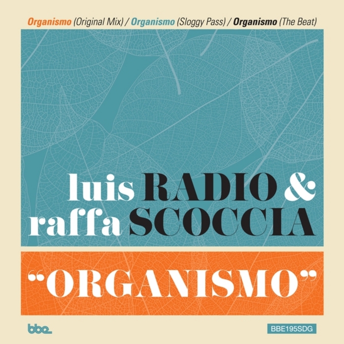 Luis Radio & Raffa Scoccia - Organismo