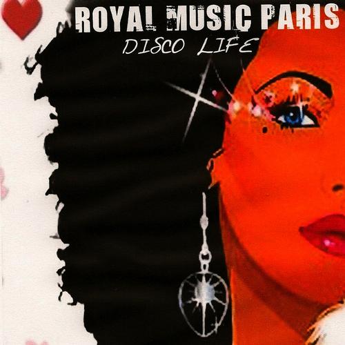 Royal Music Paris - Disco Life