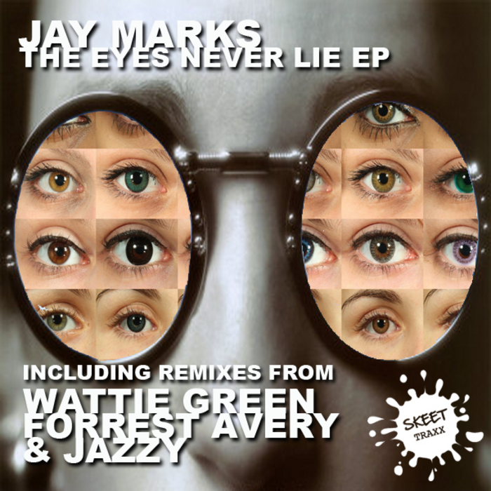 Jay Marks - The Eyes Never Lie EP (Incl. Wattie Green Remix)