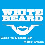 Milty Evans - Wake To Dream