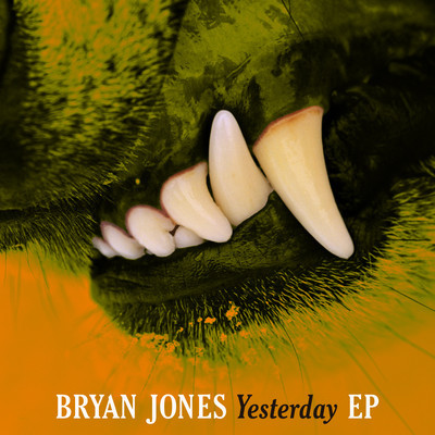 Bryan Jones - Yesterday EP
