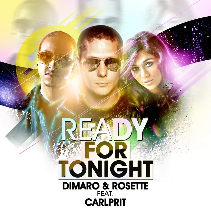 Dimaro & Rosette feat Carl Prit - Ready For Tonight