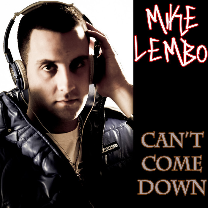 Mike Lembo - Can't Come Down