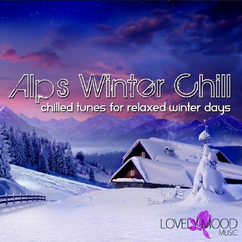 VA - Alps Winter Chill (Chilled Tunes For Relaxed Winter Days)