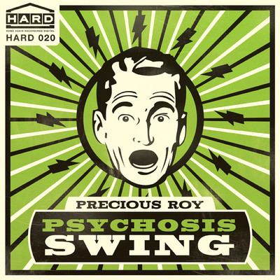 Precious Roy - Psychosis Swing EP