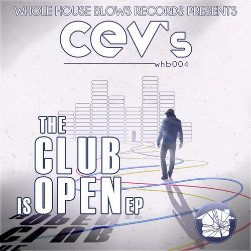 Cev's - The Club Is Open EP