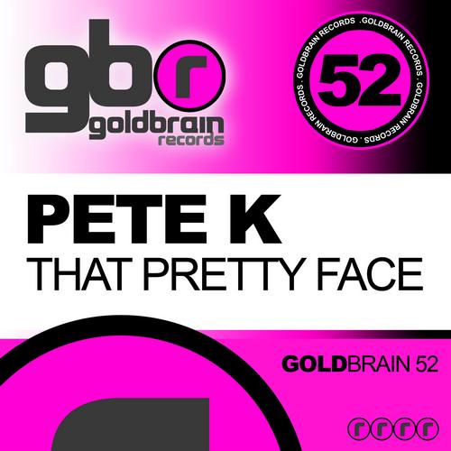 Pete K - That Pretty Face
