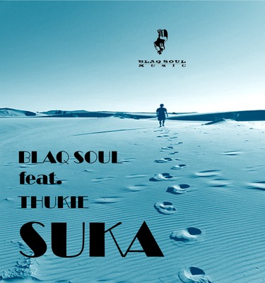 Blaq Soul feat. Thukie - Suka