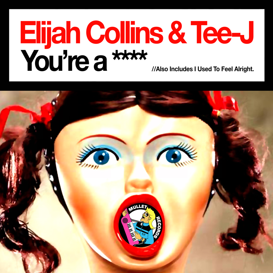 Elijah Collins Teej - Youre A / I Used To Feel Alright