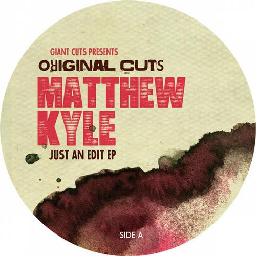 Matthew Kyle - Just An Edit EP