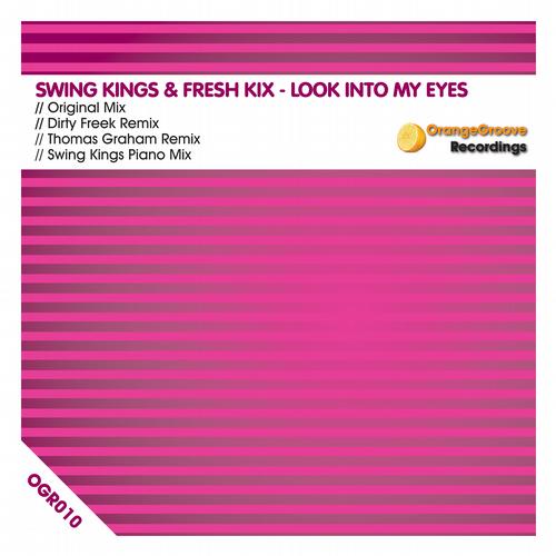 Swing Kings & Fresh Kix - Look Into My Eyes
