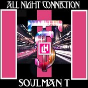 Soulman T - All Night Connection