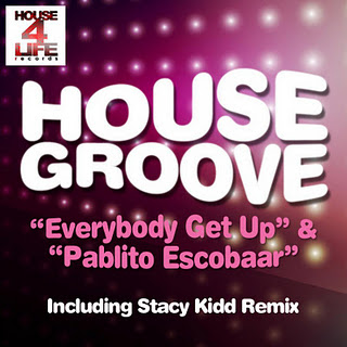 Housegroove - Everybody Get Up & Pablito Escobar