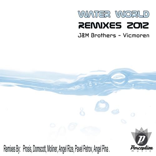 J&M Brothers & Vicmoren - Water World (Remixes) 2011