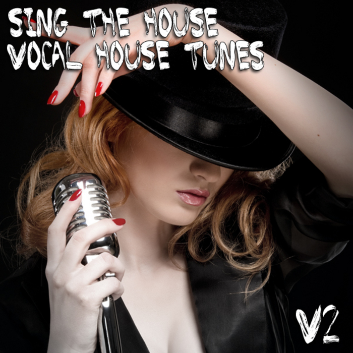 VA - Sing The House Vocal House Tunes Vol. 2