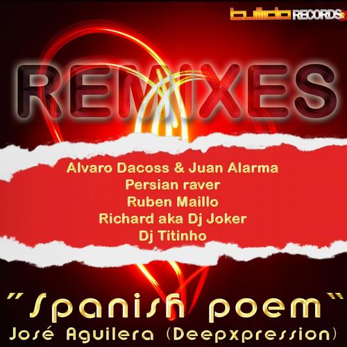 Jose Aguilera - Spanish Poem (Remixes)
