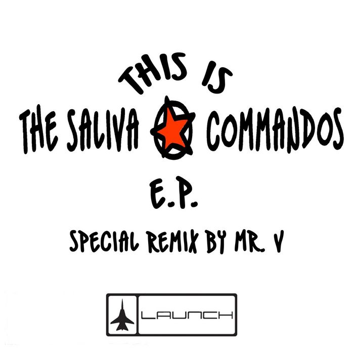 The Saliva Commandos - This is The Saliva Commandos E.P. (Incl. Mr. V Remix)