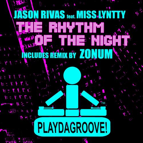 Jason Rivas - The Rhythm Of The Night feat. Miss Lyntty