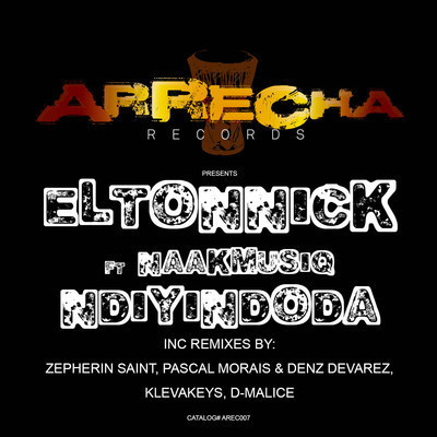 Eltonnick feat Naakmusiq - Ndiyindoda EP (Inc Zepherin Saint Remixes)