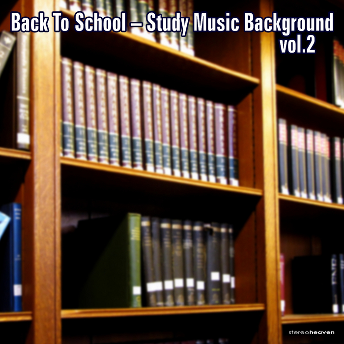 VA - Back To School (Study Music Background Vol. 2)