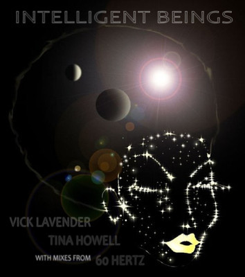 Vick Lavender feat Tina Howell - Intelligent Beings (Music For Love)