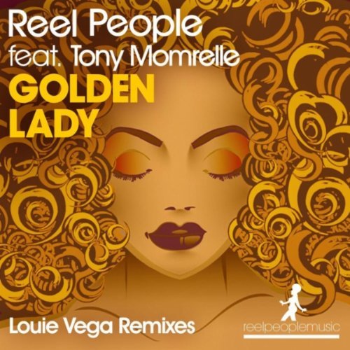 Reel People feat. Tony Momrelle - Golden Lady (Louie Vega Remixes)