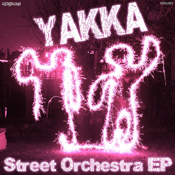 Yakka - Street Orchestra EP