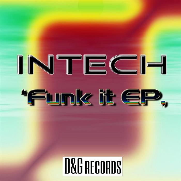 Intech - Funk It EP