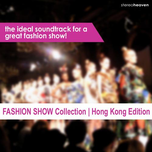 VA - Fashion Show Collection : Hong Kong Edition