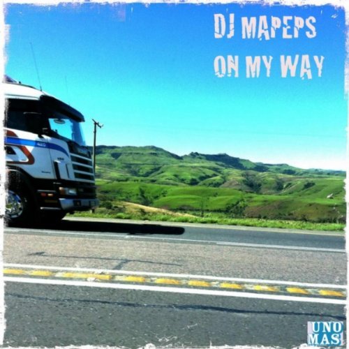 DJ Mapeps - On My Way