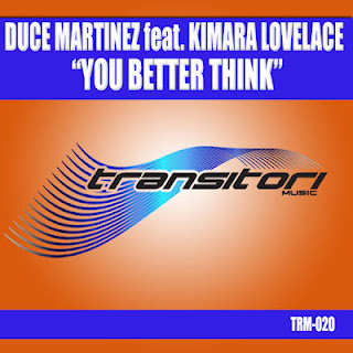 Duce Martinez feat. Kimara Lovelace - You Better Think (Incl.Mixes)