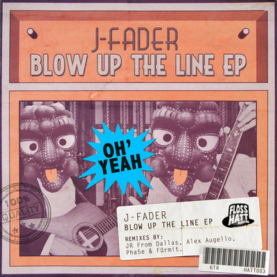 J-Fader - Blow Up The Line EP