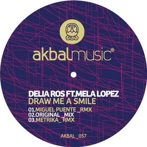 Delia Ros, Mela Lopez - Draw Me A Smile Incl. Miguel Puente Remix