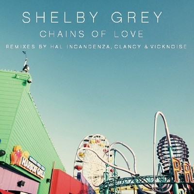 Shelby Grey - Chains Of Love