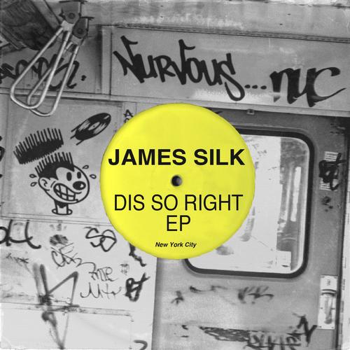James Silk - Dis So Right EP