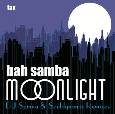 Bah Samba - Moonlight (DJ Spinna & Souldynamic Remixes)