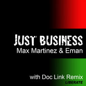 Max Martinez & Eman - Just Business EP