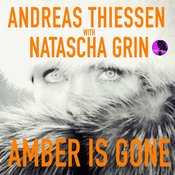 Andreas Thiessen With Natascha Grin - Amber Is Gone