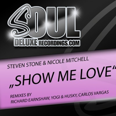 Steven Stone & Nicole Mitchell - Show Me Love