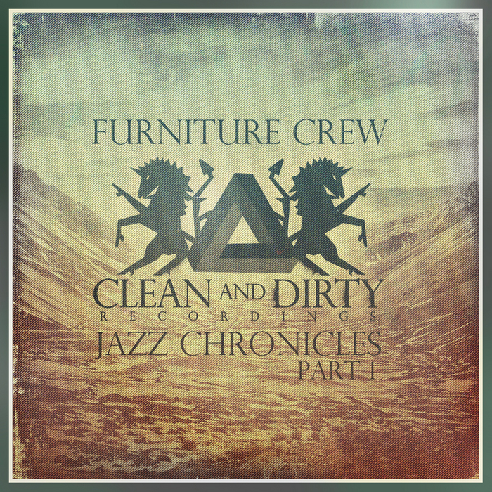 Furniture Crew - Jazz Chronicles Part 1