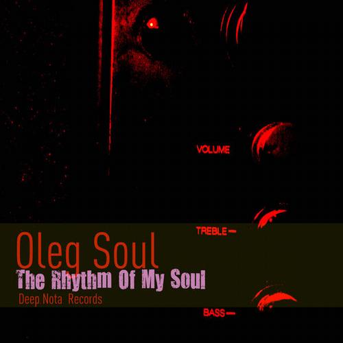 Oleg Soul - The Rhythm Of My Soul